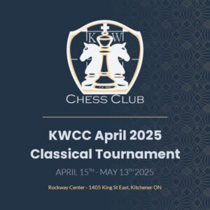 KWCC April 2025 Classical Tournament